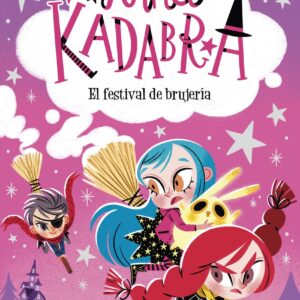 Anna Kadabra 8. El festival de brujería