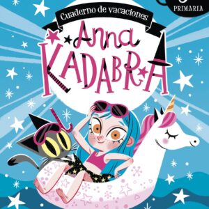 Anna Kadabra. Cuaderno de vacaciones. 3º de primaria