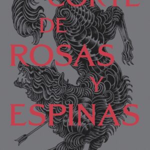 Una corte de rosas y espinas. Nueva presentación