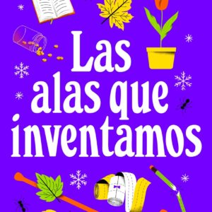 Las alas que inventamos