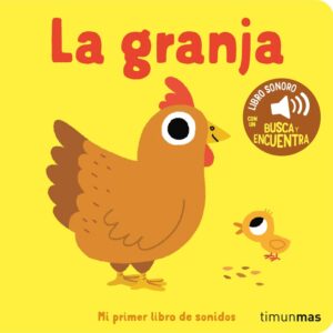 La granja. Mi primer libro de sonidos