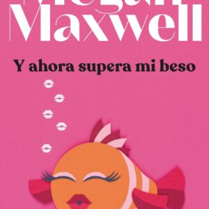 Y ahora supera mi beso