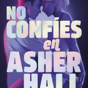 No confíes en Asher Hall