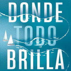 Donde todo brilla