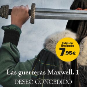 Las guerreras Maxwell, 1. Deseo concedido