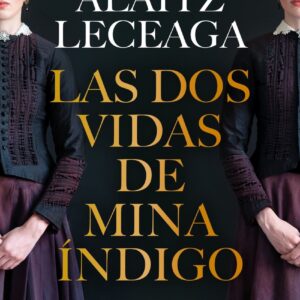 Las dos vidas de Mina Índigo