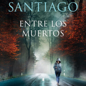 Entre los muertos (Trilogía de Illumbe 3)