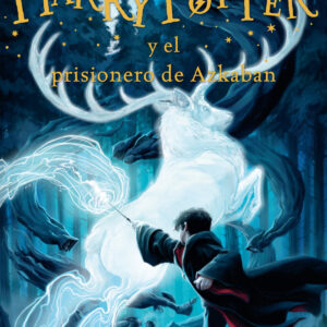 Harry Potter y el prisionero de Azkaban (Harry Potter 3)