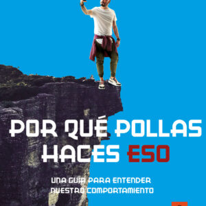 Por qué pollas haces eso