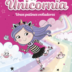 Unicornia 8 - Unos patines voladores