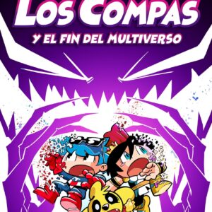 Compas 10. Los Compas y el fin del Multiverso