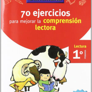 VACACIONES 70 EJERCICIOS PARA MEJORAR LA COMPRENSION LECTORA 1º PRIMARIA SANTILLANA