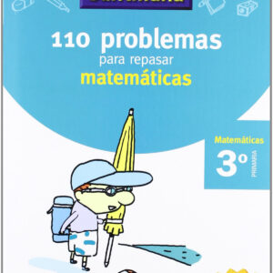 VACACIONES 110 PROBLEMAS PARA REPASAR MATEMATICAS 3 PRIMARIA SANTILLANA