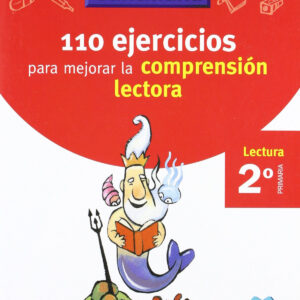 VACACIONES 110 EJERCICIOS PARA MEJORAR LA COMPRENSION LECTORA 2º PRIMARIA SANTILLANA