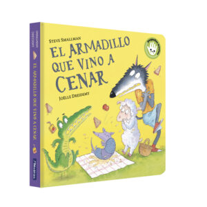 El armadillo que vino a cenar (La ovejita que vino a cenar. Libro de cartón)
