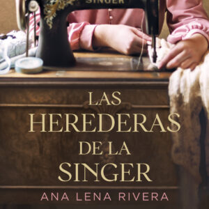 LAS HEREDERAS DE LA SINGER
