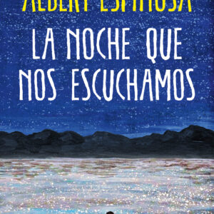 La noche que nos escuchamos
