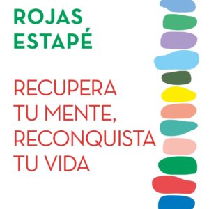 Recupera tu mente, reconquista tu vida/crecimiento personal