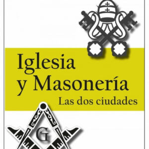 Iglesia y Masoneria