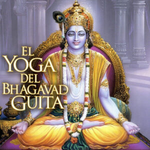 El yoga del Bhagavad Guita