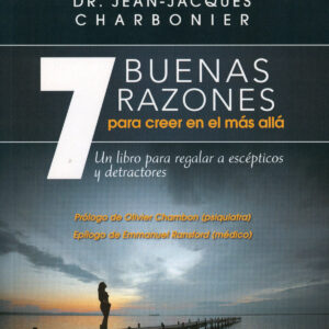 7 buenas razones para creer en el mas alla