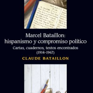 Marcel Bataillon: Hispanismo y compromiso político