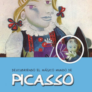 Descubriendo el magico mundo de picasso