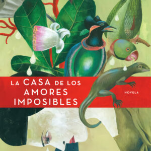 La casa de los amores imposibles