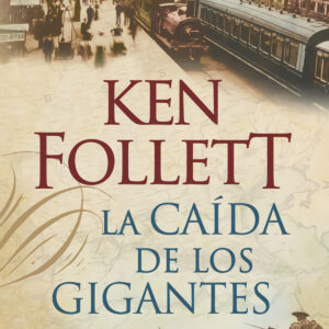 La Caída de los Gigantes (The Century 1)