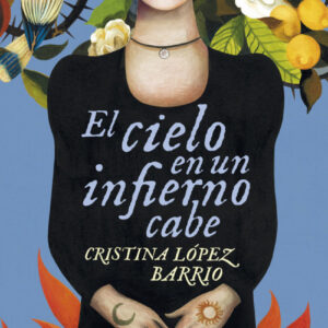 El cielo en un infierno cabe