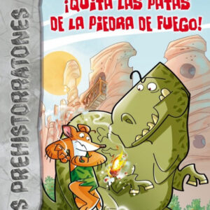 íQuita las patas de la piedra de fuego!