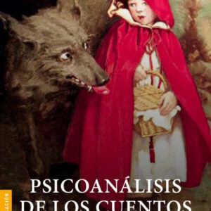 Psicoanálisis de los cuentos de hadas