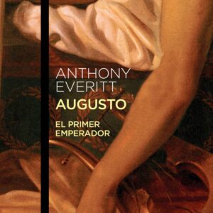 AUGUSTO: EL PRIMER EMPERADOR