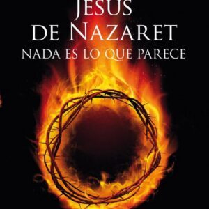 Jesus de Nazaret:nada es lo que parece