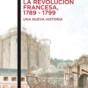 La revolución Francesa, 1789-1799