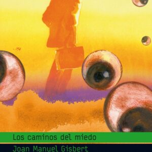 Los caminos del miedo