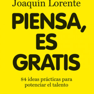 Piensa, es gratis