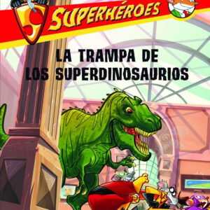 La trampa de los superdinosaurios