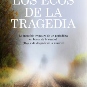 Los ecos de la tragedia