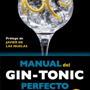 Manual del gin-tonic perfecto