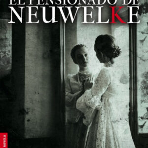 El pensionado de Neuwelke