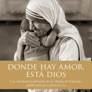 Donde hay amor, está Dios