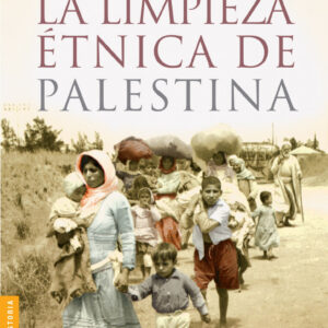 La limpieza étnica de Palestina