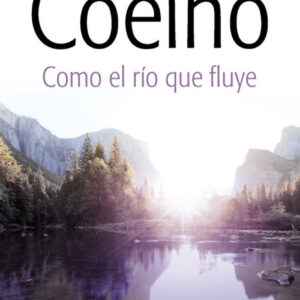 Cómo el rio que fluye
