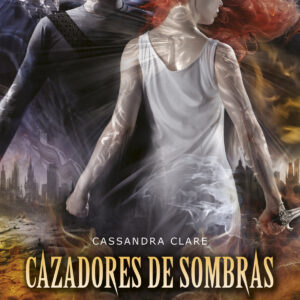 Cazadores de sombras: ciudad del fuego celestial