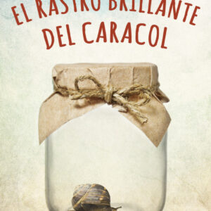 El rastro brillante del caracol