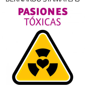 Pasiones tóxicas