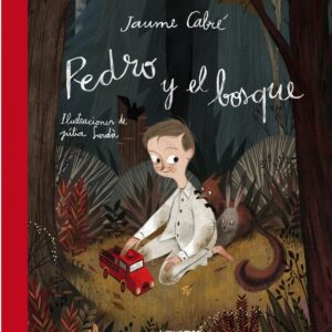 Pedro y el bosque