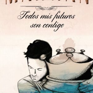 Todos mis futuros son contigo