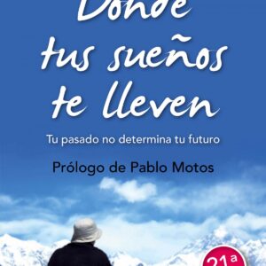 Donde tus sueños te lleven